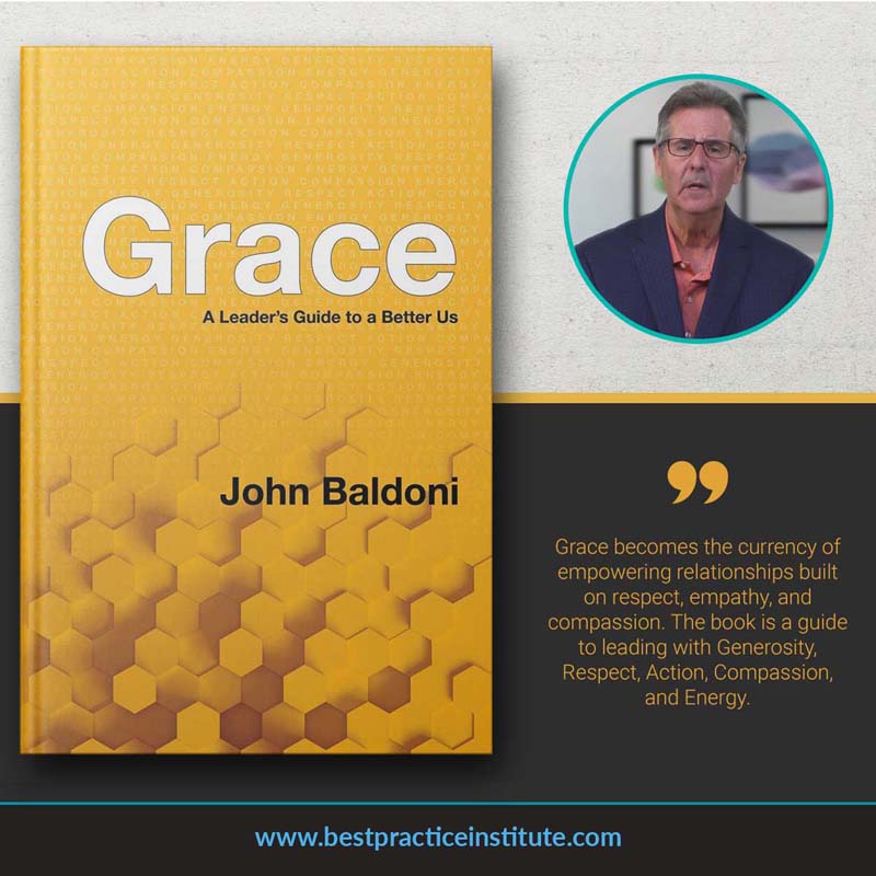 Grace: A Leader’s Guide to a Better Us By John Baldoni. Best Leadership Books