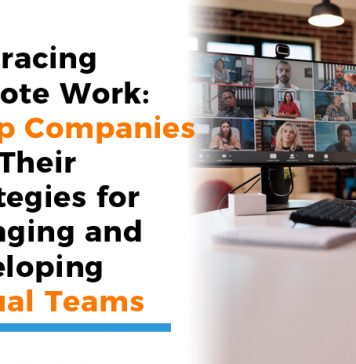 Title: Embracing Remote Work: 4 Top Companies and Their Strategies for Engaging and Developing Virtual Teams