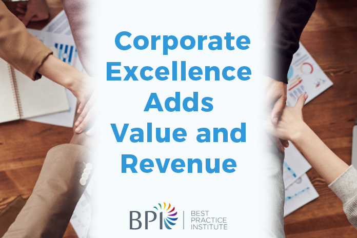 Corporate Excellence Adds Value and Revenue