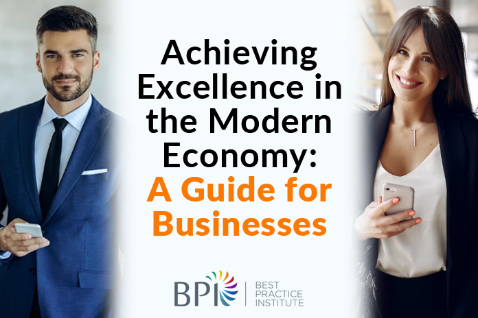 Achieving Excellence in the Modern Economy: A Guide for Businesses