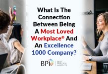 What Is The Connection Between Being A Most Loved Workplace And An Excellence 1000 Company?