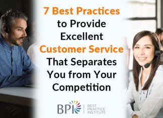 7 Best Practices to Provide Excellent Customer Service That Separates You from Your Competition