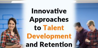 Innovative Approaches to Talent Development and Retention