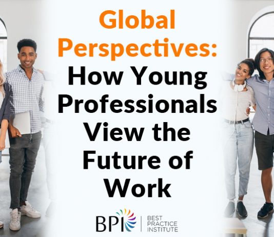 Global Perspectives: How Young Professionals View the Future of Work