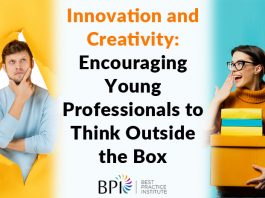 Innovation and Creativity: Encouraging Young Professionals to Think Outside the Box
