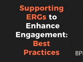 Supporting ERGs to Enhance Engagement: Best Practices