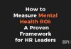 How to Measure Mental Health ROI: A Proven Framework for HR Leaders
