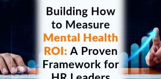 How to Measure Mental Health ROI: A Proven Framework for HR Leaders