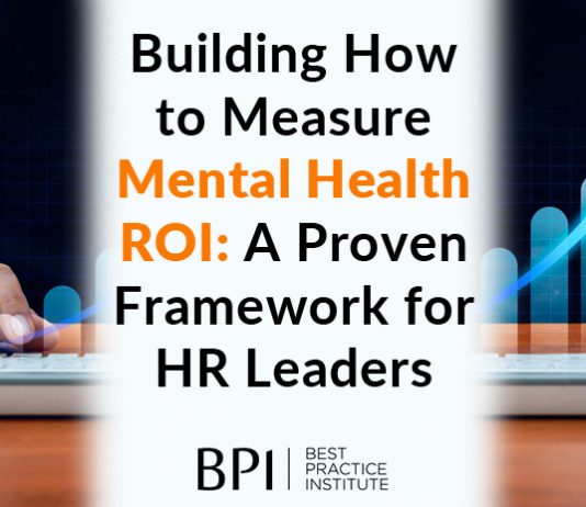 How to Measure Mental Health ROI: A Proven Framework for HR Leaders