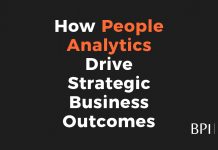 How People Analytics Drive Strategic Business Outcomes How People Analytics Drive Strategic Business Outcomes