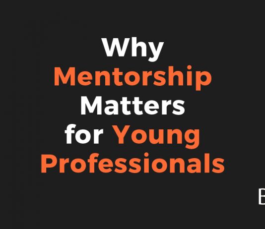 Why Mentorship Matters for Young Professionals