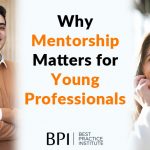 Why Mentorship Matters for Young Professionals
