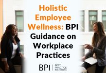 Holistic Employee Wellness: BPI Guidance on Workplace Practices