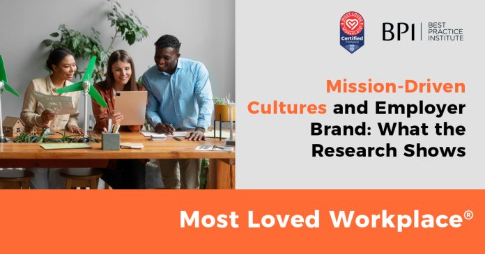 Mission-Driven Cultures and Employer Brand: What the Research Shows