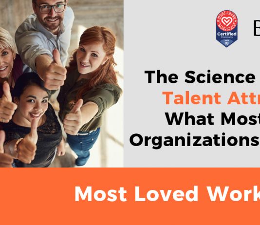 The Science Behind Talent Attraction: What Most-Loved Organizations Tell Us