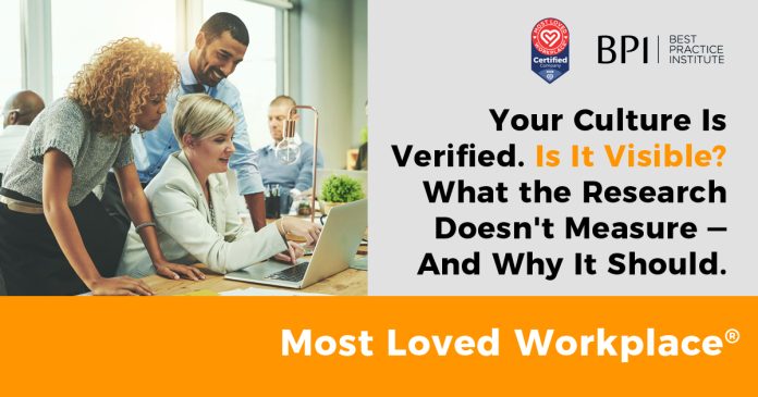 Your Culture Is Verified. Is It Visible? What the Research Doesn't Measure — And Why It Should.