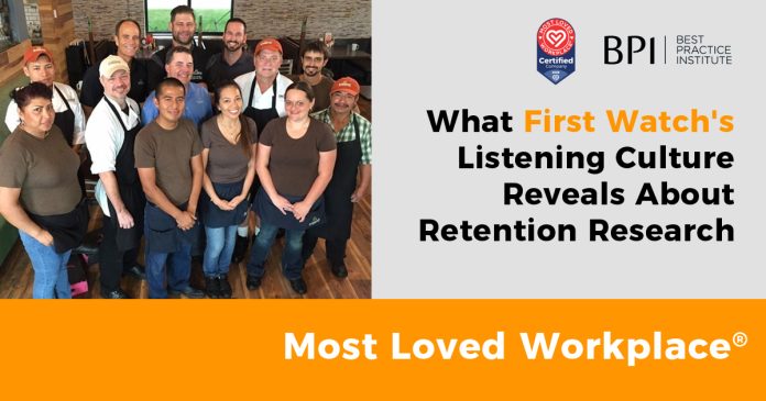 What First Watch's Listening Culture Reveals About Retention Research